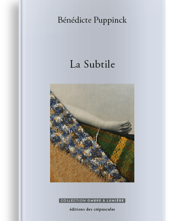 Livre Littérature La Subtile, Bénédicte Puppinck