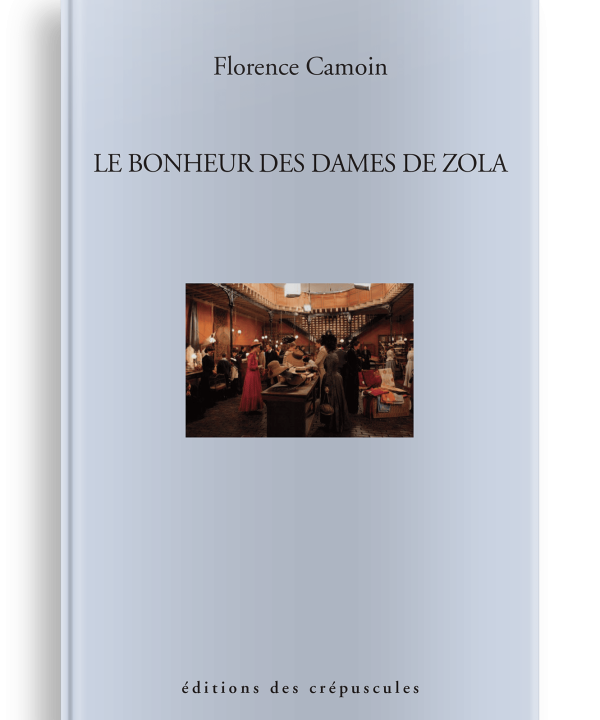 Livre Théâtre Le Bonheur des dames de Zola, Florence Camoin