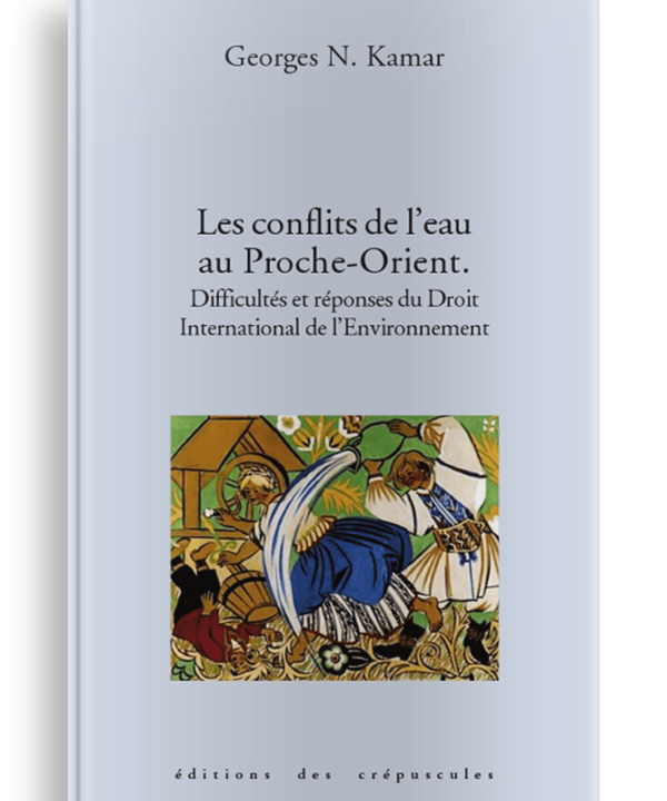 Livre Sciences Politiques Les Conflits de l'eau au Proche-Orient, Georges N. Kamar