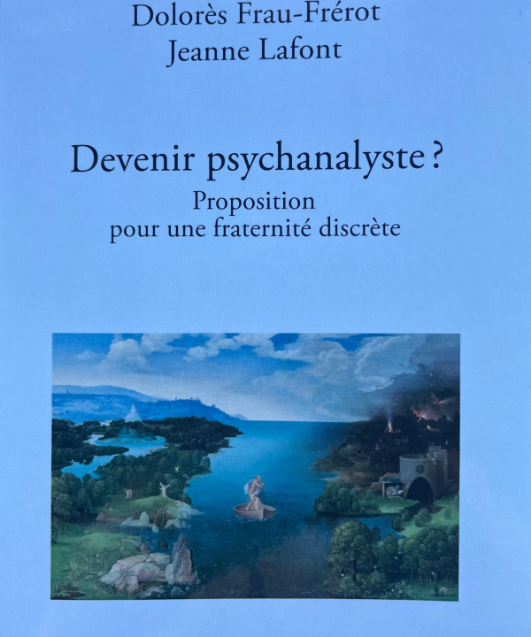 Devenir psychanalyste ? — Proposition pour une fraternité discrète